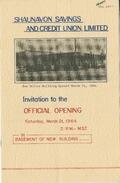 Shaunavon Savings and Credit Union, Limited Invitation to the Official Opening