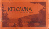 Kelowna, British Columbia In the Okanagan Valley