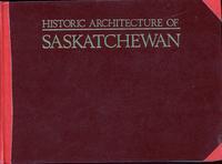Historic Architecture of Saskatchewan