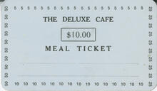 The Deluxe Cafe $10.00 Meal Ticket