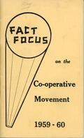 Fact Focus on the Co-operative Movement: 1959-60