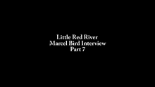 Little Red River Interview 7 of 11