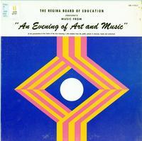 The Regina Board of Education presents music from "An evening of art and music"