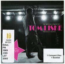 The musical comedy of Tom Liske